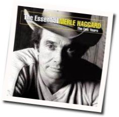 That's The Way Love Goes Chords by Merle Haggard