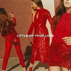 Little Of Your Love Tab by HAIM
