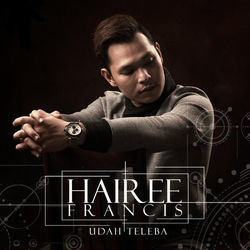 Udah Teleba by Hairee Francis