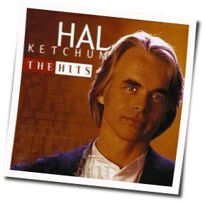 Another Day Gone by Hal Ketchum