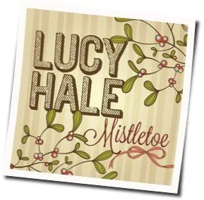 Mistletoe Chords by Lucy Hale