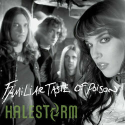 Familiar Taste Of Posion by Halestorm
