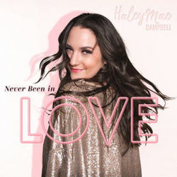 Never Been In Love Chords by Haley Mae Campbell