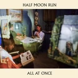 All At Once Tab by Half Moon Run