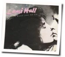 I Don't Want You To Go Chords by Lani Hall