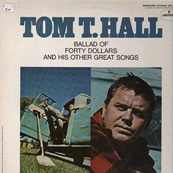 Ballad Of Forty Dollars Chords by Tom T. Hall