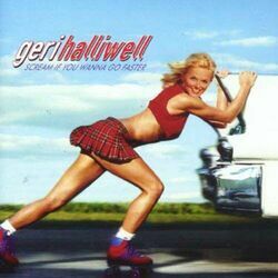 Scream If You Wanna Go Faster Chords by Geri Halliwell