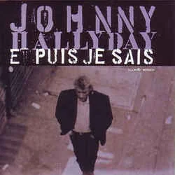 Et Puis Je Sais Chords by Johnny Hallyday