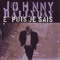 Et Puis Je Sais Chords by Johnny Hallyday