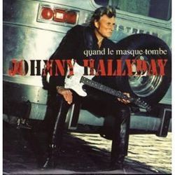 Quand Le Masque Tombe Chords by Johnny Hallyday