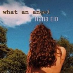 What An Angel by Hana Eid