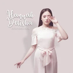 Esok Masih Ada Chords by Hannah Delisha