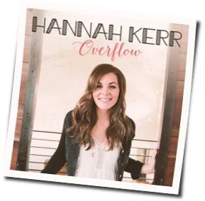 Overflow Chords by Hannah Kerr