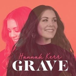 Grave by Hannah Kerr