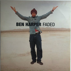 Faded by Ben Harper