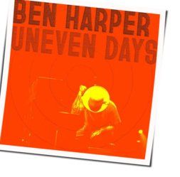 Uneven Days Chords by Ben Harper