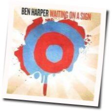 Waiting On A Sign by Ben Harper