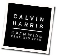 Open Wide Chords by Calvin Harris