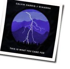This Is What You Came For Chords by Calvin Harris