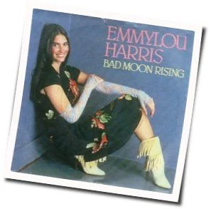 Bad Moon Rising Chords by Emmylou Harris