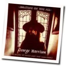 Awaiting On You All Chords by George Harrison