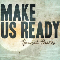 Make Us Ready by Harvest Bashta