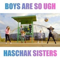 Boys Are So Ugh Chords by Haschack Sisters