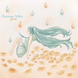 Glow by Miku Hatsune