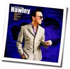 Tonight The Streets Are Ours Chords by Richard Hawley