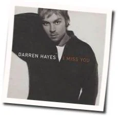 I Miss You Chords by Darren Hayes
