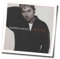 I Miss You Chords by Darren Hayes