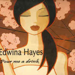 Pour Me A Drink by Edwina Hayes