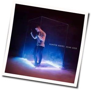 Dear God Chords by Hunter Hayes