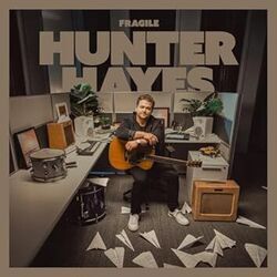 Fragile Chords by Hunter Hayes
