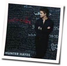 I Want Crazy by Hunter Hayes