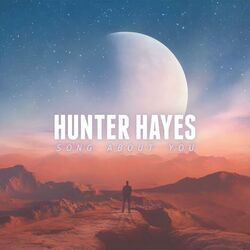 Song About You Chords by Hunter Hayes