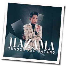 Tunggu Aku Datang by Hazama