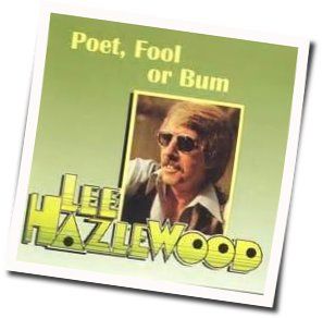 Poet Fool Or Bum by Lee Hazlewood