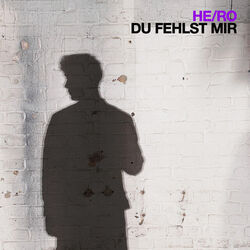 Du Fehlst Mir Chords by He/ro