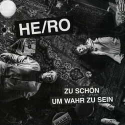 Zu Schön Um Wahr Zu Sein Chords by He/ro