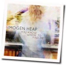 You Know Where To Find Me by Imogen Heap