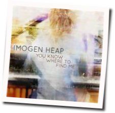 You Know Where To Find Me Chords by Imogen Heap