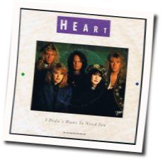 I Didn't Want To Need You Chords by Heart