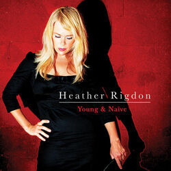 Young  Naïve Chords by Heather Rigdon
