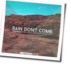 Rain Don't Come Chords by Heffron Drive