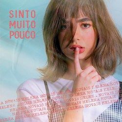 Sinto Muito Pouco by Helena Novais