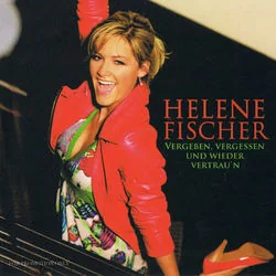 Bist Du Wieder Scheinst Chords by Helene Fischer