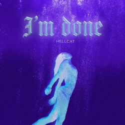 I'm Done Done Done Chords by Hellcat