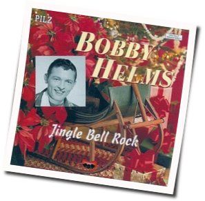 Jingle Bell Rock  by Bobby Helms