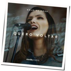 Quero Voltar Chords by Heloisa Rosa